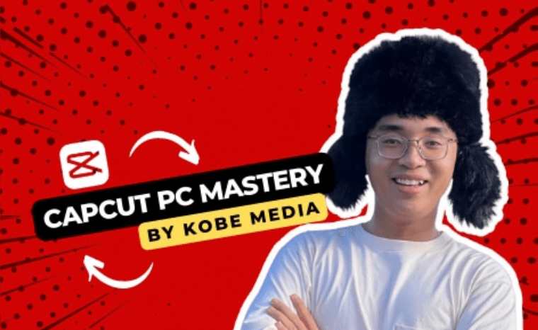 Khóa Học Capcut PC Mastery (Kobe)