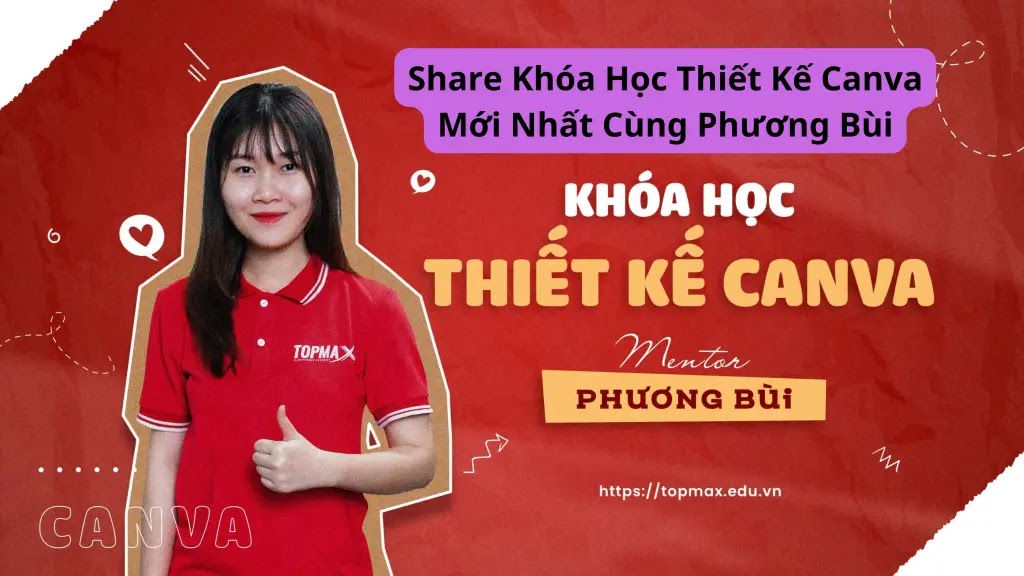 Khóa Học Thiết Kế Canva – Phương Bùi